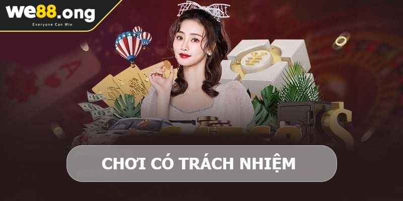 Lợi ích và rủi ro khi chơi có trách nhiệm WE88