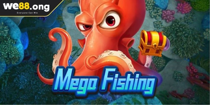 Khám phá thế giới đại dương cùng Mega Fishing WE88